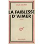 La faiblesse d'aimer