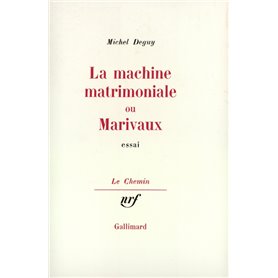 La machine matrimoniale ou Marivaux