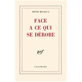 Face à ce qui se dérobe