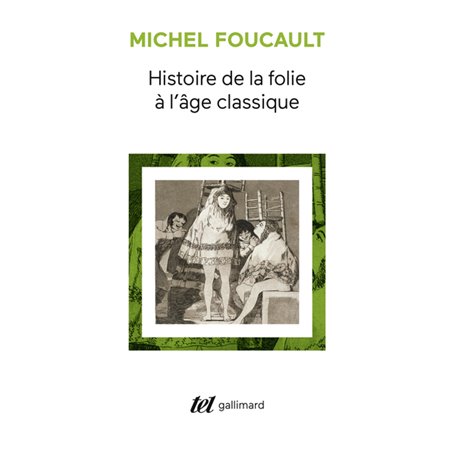 Histoire de la folie à l'âge classique