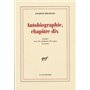Autobiographie, chapitre dix