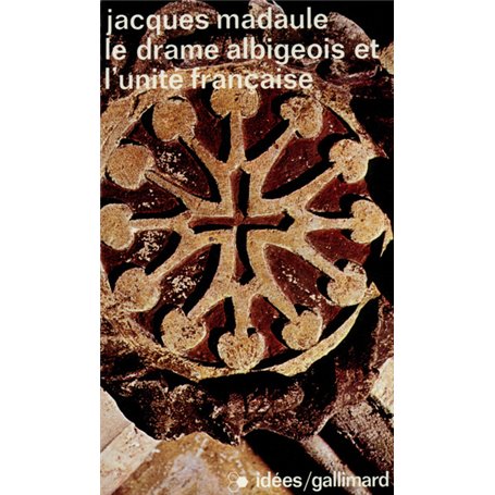 Le drame albigeois et l'unité française