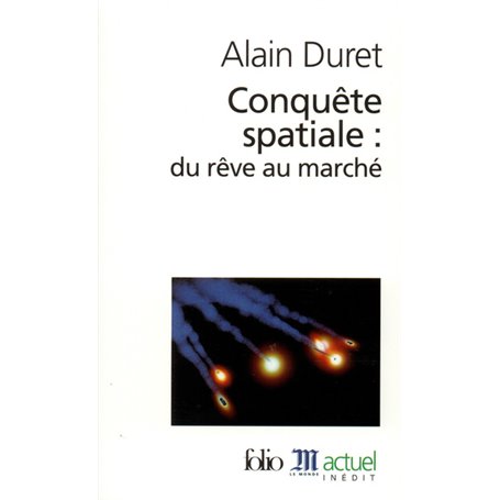 Conquête spatiale : du rêve au marché