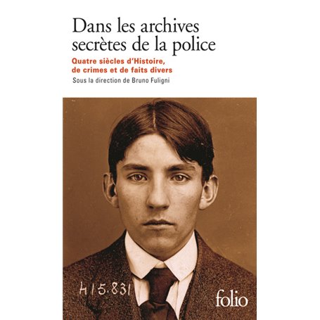 Dans les archives secrètes de la police