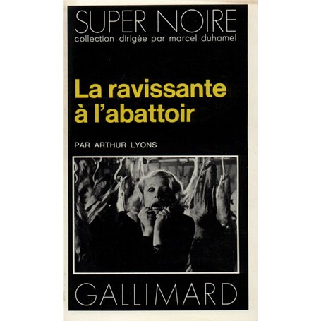 La ravissante à l'abattoir