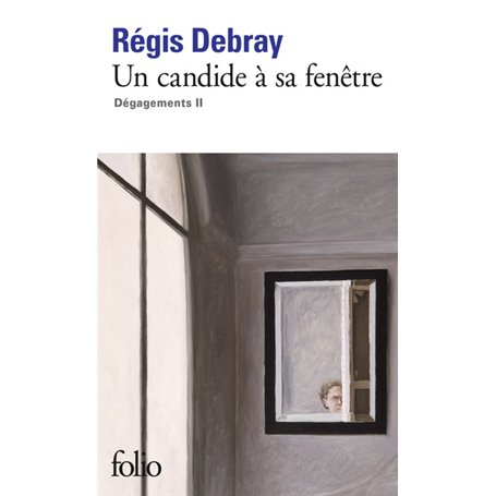 Un candide à sa fenêtre