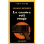 La caméra voit rouge