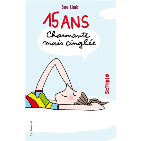 15 ans, charmante mais cinglée