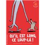 Qu'il est long, ce loup-là !