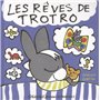 Les rêves de Trotro