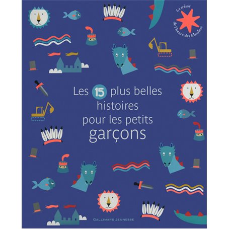 Les 15 plus belles histoires pour les petits garçons
