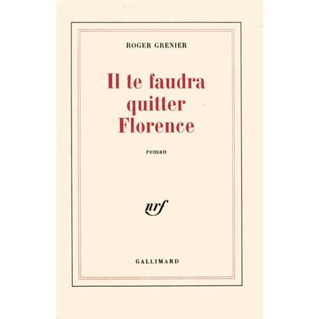 Il te faudra quitter Florence