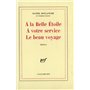 À la Belle Étoile - À votre service - Le beau voyage