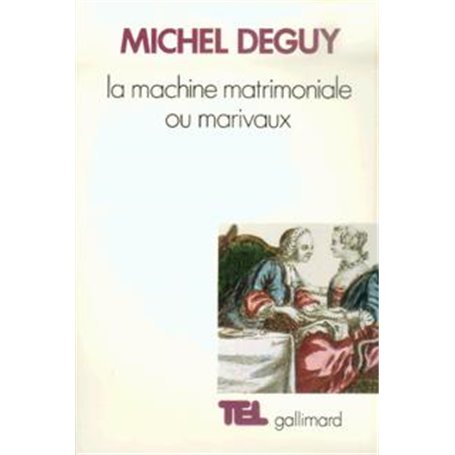La machine matrimoniale ou Marivaux