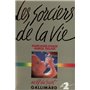 Les sorciers de la vie