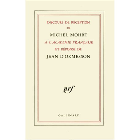 Discours de réception à l'Académie française et réponse de Jean d'Ormesson