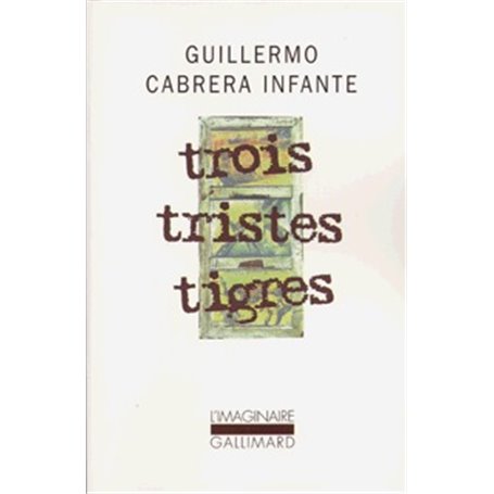 Trois tristes tigres