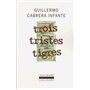 Trois tristes tigres