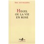 Hegel ou La vie en rose