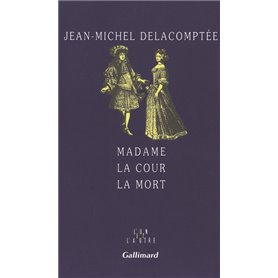Madame la Cour la Mort