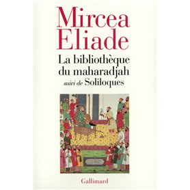 La Bibliothèque du maharadjah / Soliloques