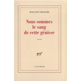 Nous sommes le sang de cette génisse