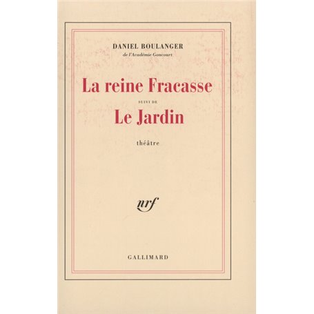 La Reine Fracasse / Le Jardin