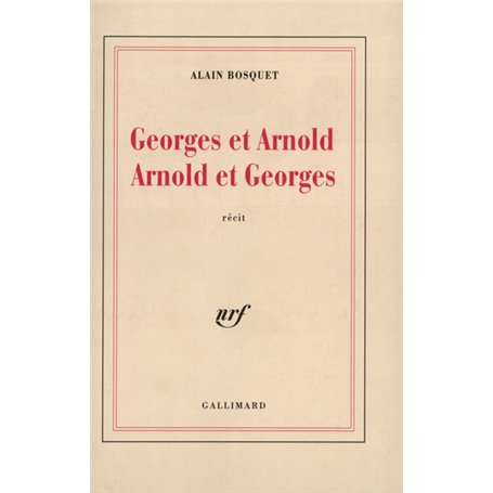 Georges et Arnold, Arnold et Georges
