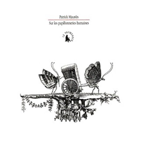 Sur les papillonneries humaines