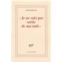 Je ne suis pas sortie de ma nuit