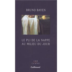 Le Pli de la nappe au milieu du jour