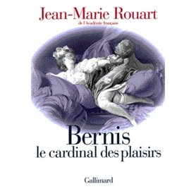 Bernis le cardinal des plaisirs