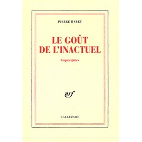 Le Goût de l'inactuel