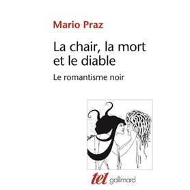 La Chair, la mort et le diable dans la littérature du XIX siècle