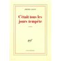 C'était tous les jours tempête