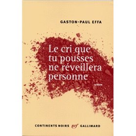 Le cri que tu pousses ne réveillera personne