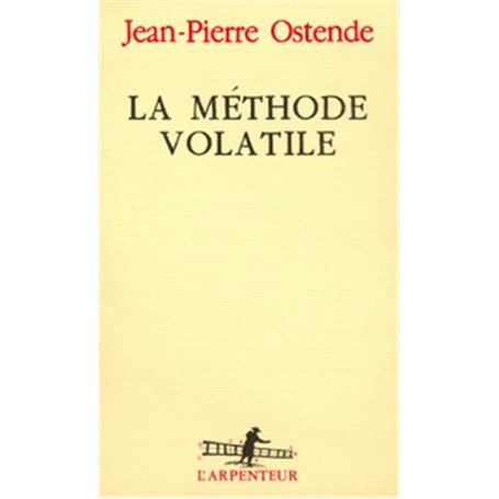 La Méthode volatile