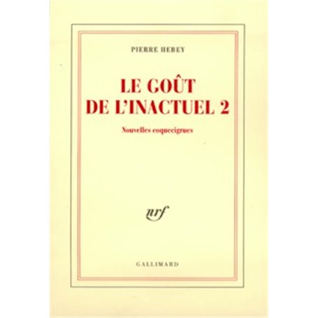 Le Goût de l'inactuel 2