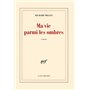 Ma vie parmi les ombres