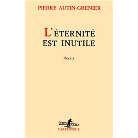 L'Éternité est inutile