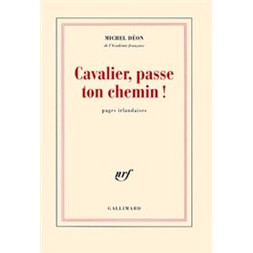 Cavalier, passe ton chemin !