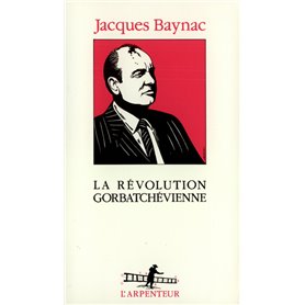 La Révolution gorbatchévienne