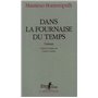 Dans la fournaise du temps