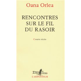 Rencontres sur le fil du rasoir