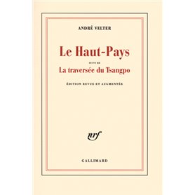 Le Haut-Pays/La traversée du Tsangpo