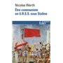 Être communiste en U.R.S.S. sous Staline