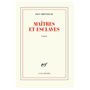 Maîtres et esclaves