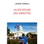 La dictature des identités