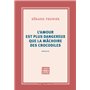 L'amour est plus dangereux que la mâchoire des crocodiles