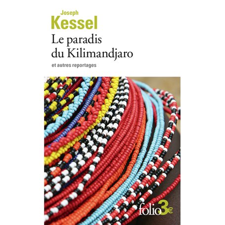 Le paradis du Kilimandjaro et autres reportages